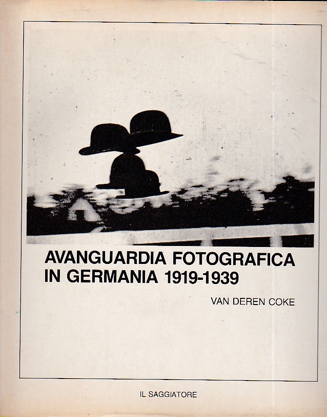 Avanguardia fotografica in Germania 1919 - 1939