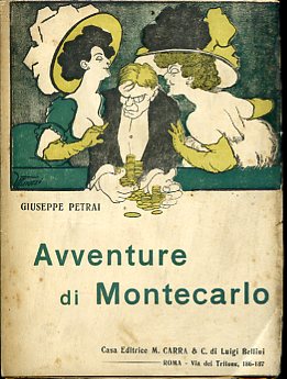 Avventure di Montecarlo. Giuoco e donne