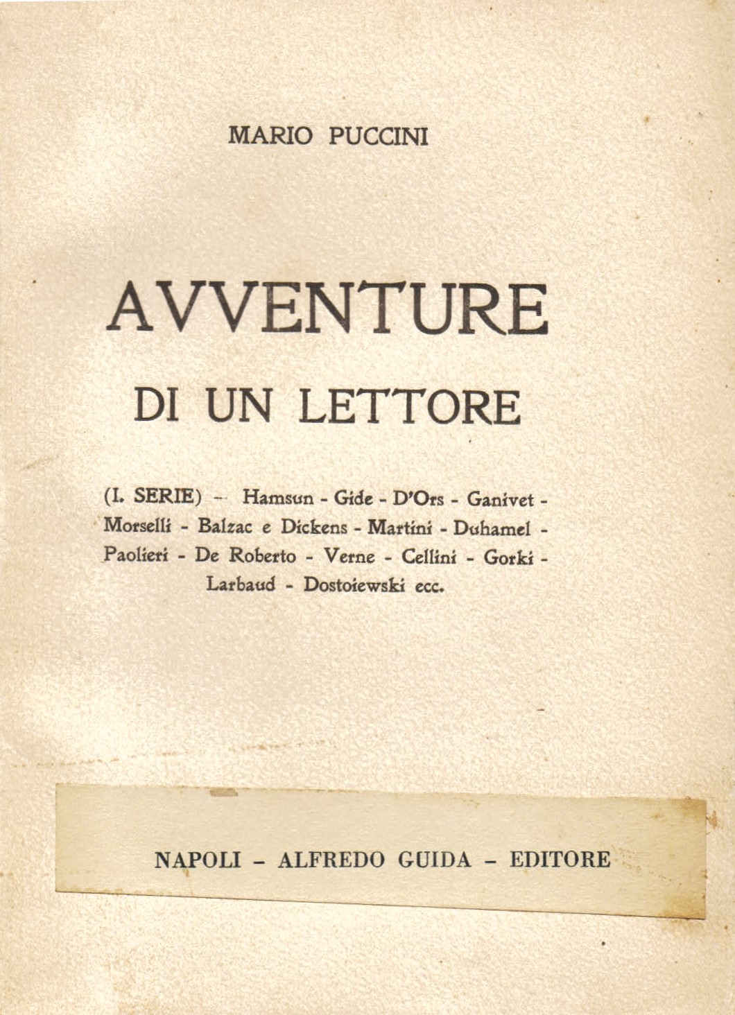 Scrittori di ieri e di oggi (Avventure di un lettore)
