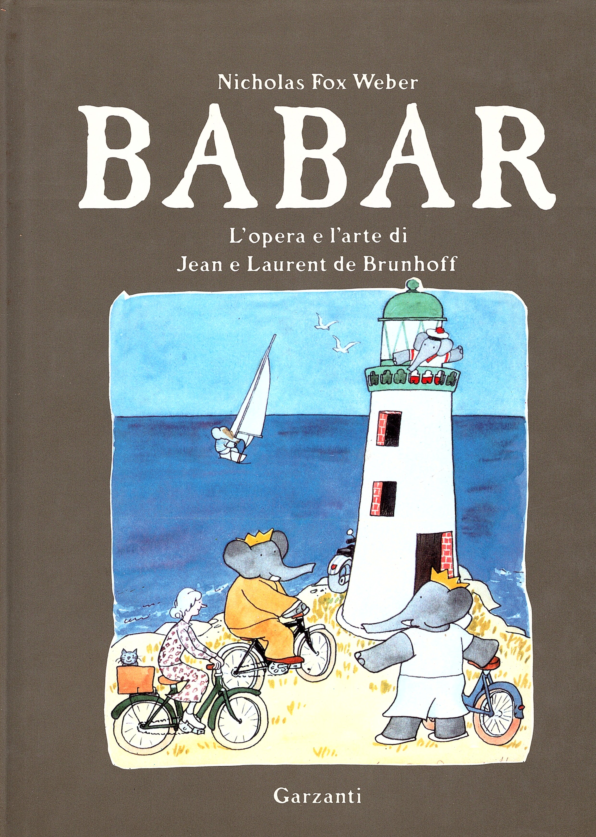 Babar. L' opera e l'arte di Jean e Laurent de …