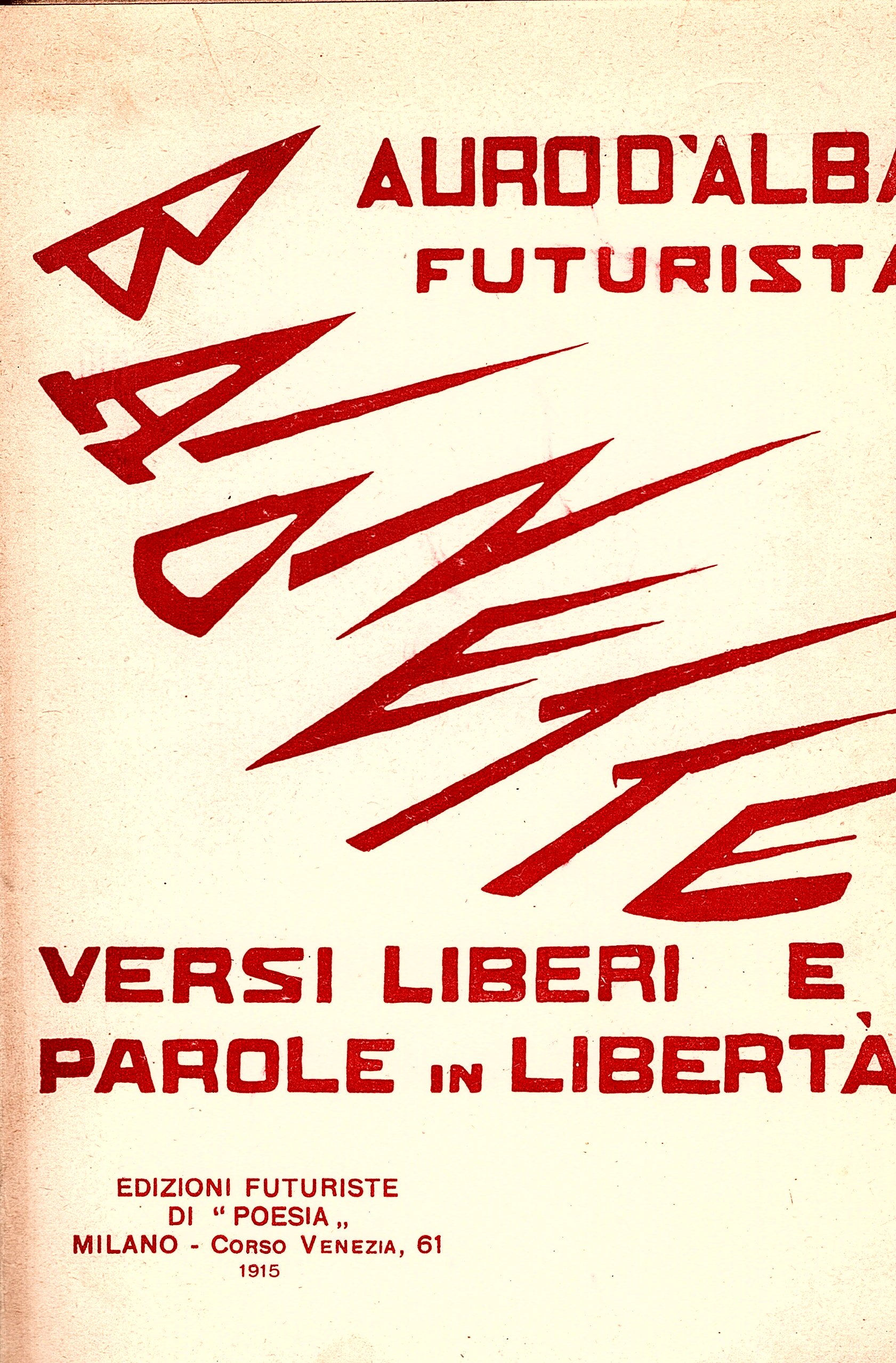 Baionette. Versi liberi e parole in libertà