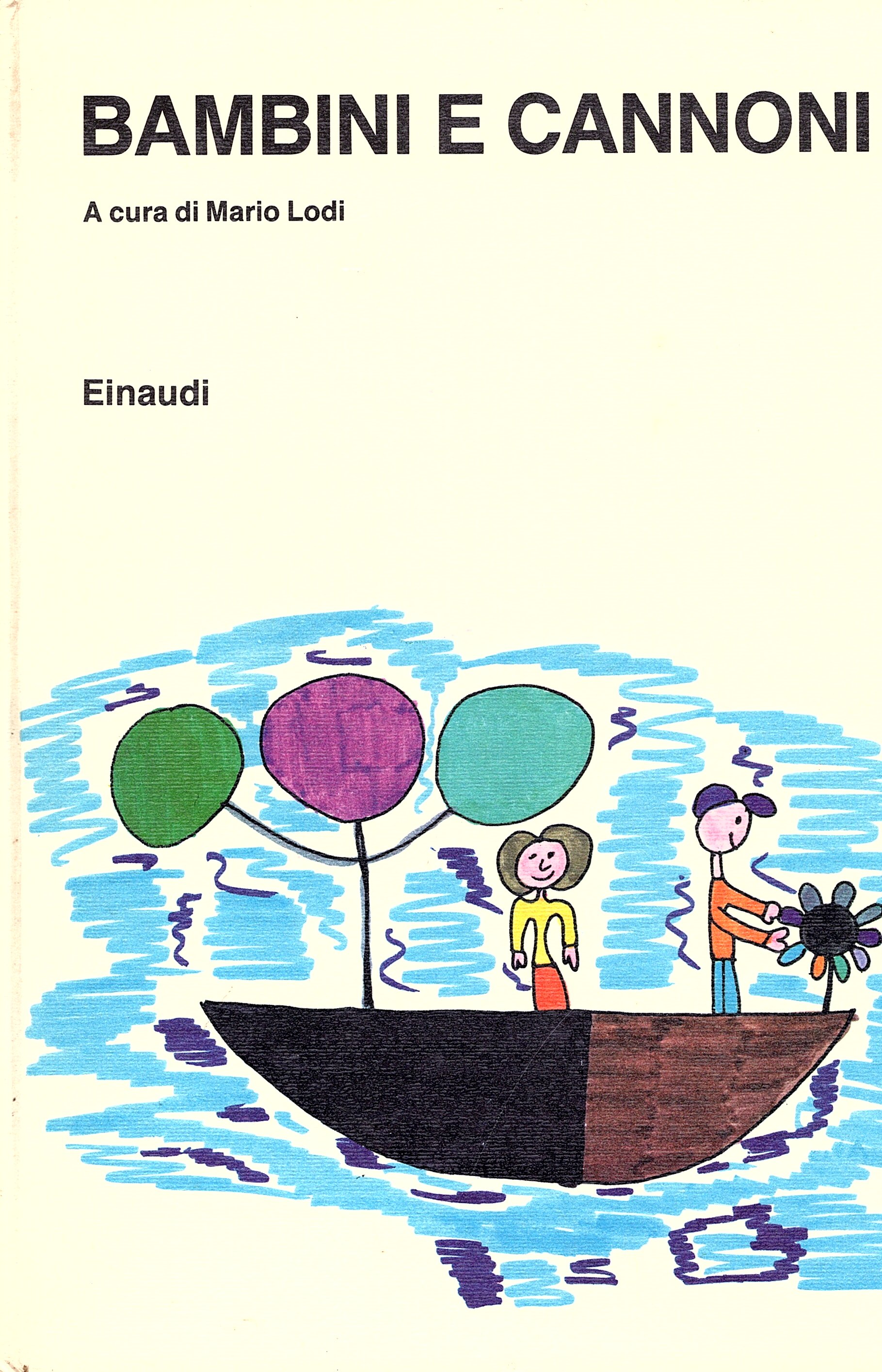 Bambini e cannoni e altre storie inventate da bambini e …