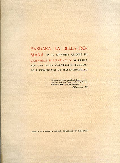 Barbara la bella romana. Il grande amore di Gabriele D'Annunzio. …