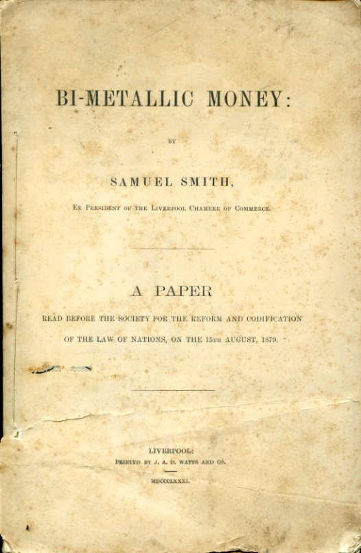 Bi - metallic money. A paper read before the Society …