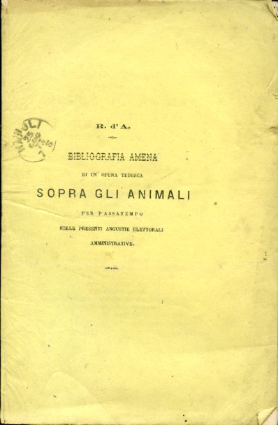 Bibliografia amena di un'opera tedesca sopra gli animali volgarizzata da …