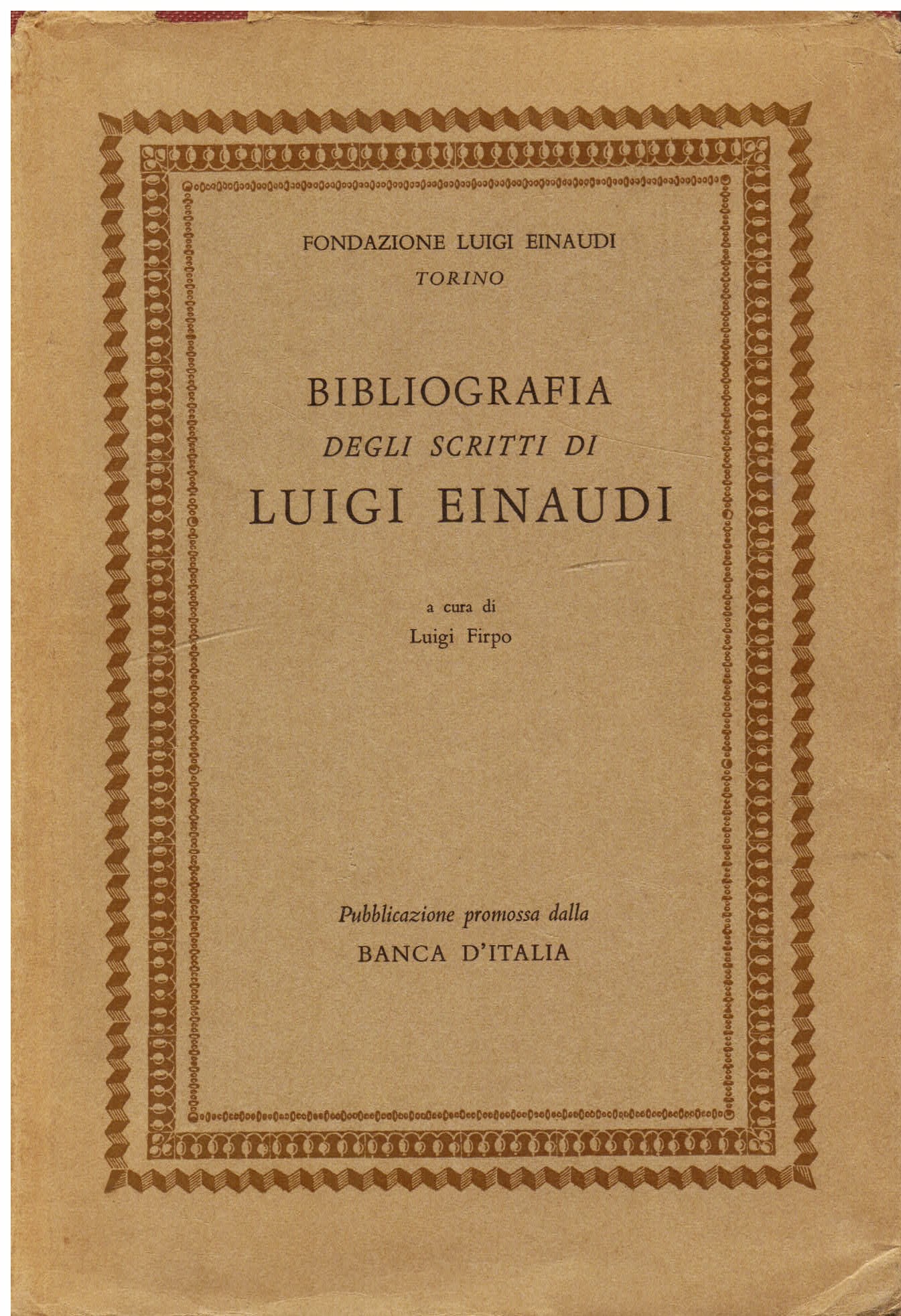 Bibliografia degli scritti di Luigi Einaudi (dal 1893 al 1970). …