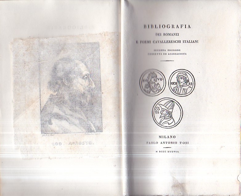 Bibliografia dei romanzi e poemi cavallereschi italiani. Seconda edizione corretta …