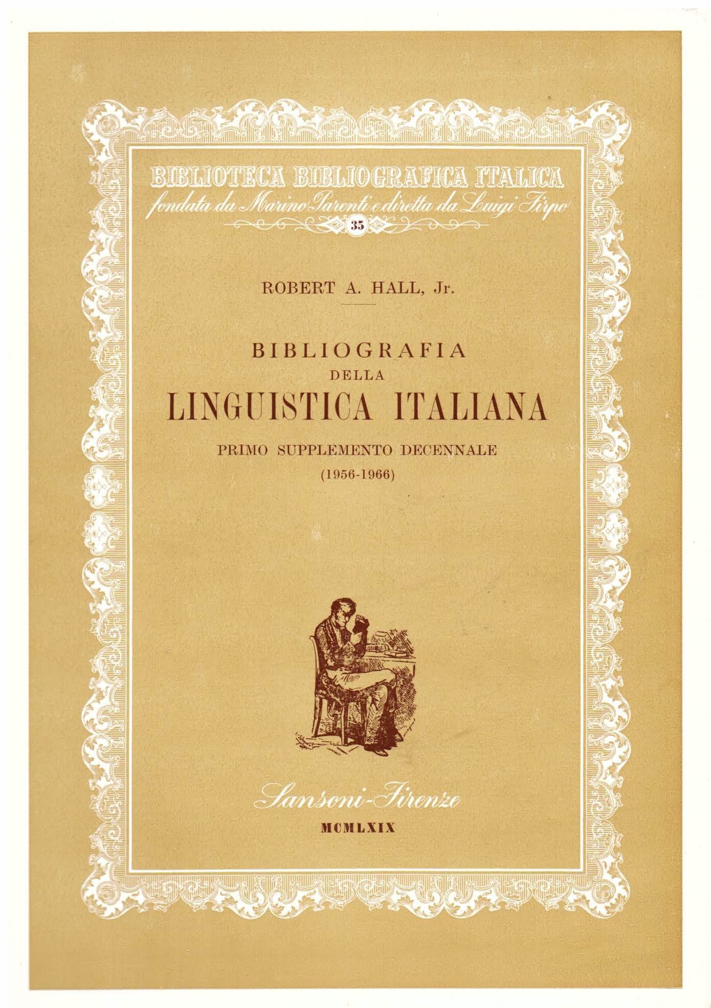 Bibliografia della linguistica italiana. Seconda edizione riveduta e aggiornata - …
