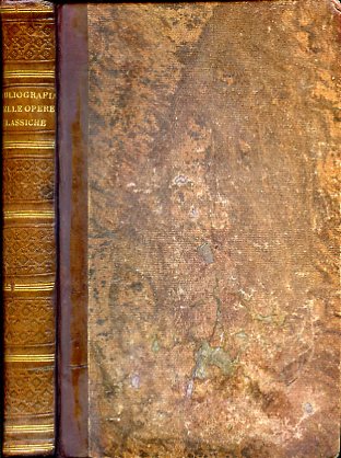 Bibliografia od elenco ragionato delle opere contenute nella Collezione de'Classici …