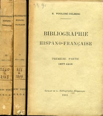 Bibliographie Hispano - Française. Première partie. 1477 - 1610. Deuxième …