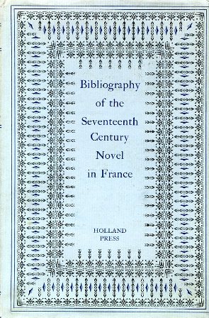 Bibliography of the Seventeenth Century Novel in France