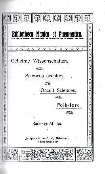 Bibliotheca Magica et Pneumatica. Geheime Wissenschaften - Sciences occultes - …