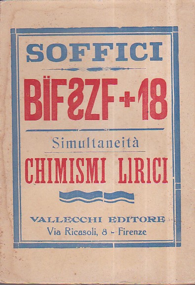 Bïf§ZF + 18. Simultaneità. Chimismi lirici. Nuova edizione accresciuta