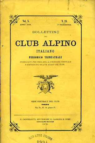 Bollettino del Club Alpino Italiano. Periodico trimestrale pubblicato per cura …