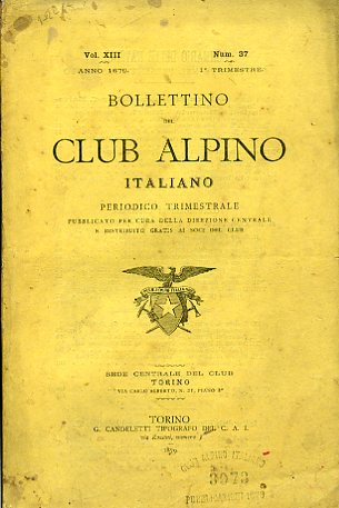 Bollettino del Club Alpino Italiano. Periodico trimestrale pubblicato per cura …