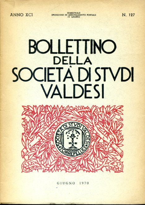 Bollettino della Società di Studi Valdesi. Anno XCI. N. 127. …