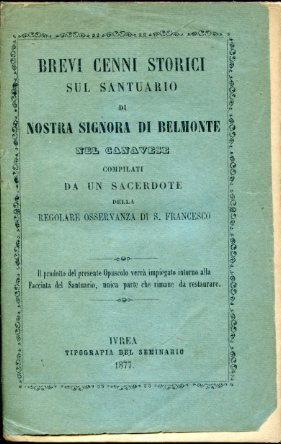 Brevi cenni storici sul Santuario di Nostra Signora di Belmonte …