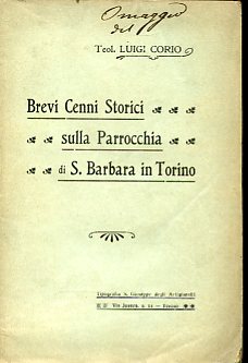 Brevi Cenni Storici sulla Parrocchia di S. Barbara in Torino