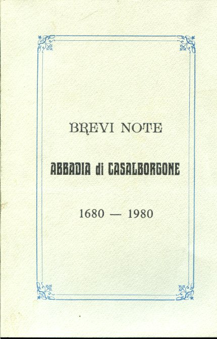 Brevi note intorno all'Abbadia di Casalborgone raccolte. Edito a cura …