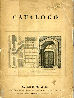 C. Crudo & C. Società Italiana di Edizioni Artistiche. Catalogo
