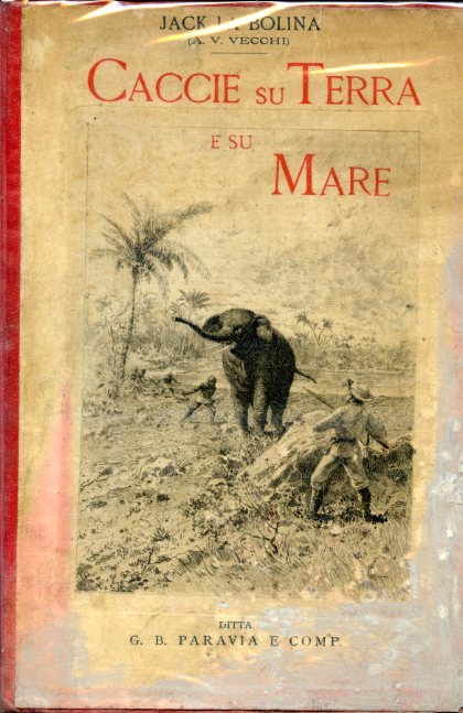 Caccie su Terra e su Mare. Lettere di due Giovani …