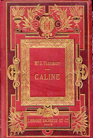 Caline. Ouvrage illustré de 103 gravures d'après G. Fraipont