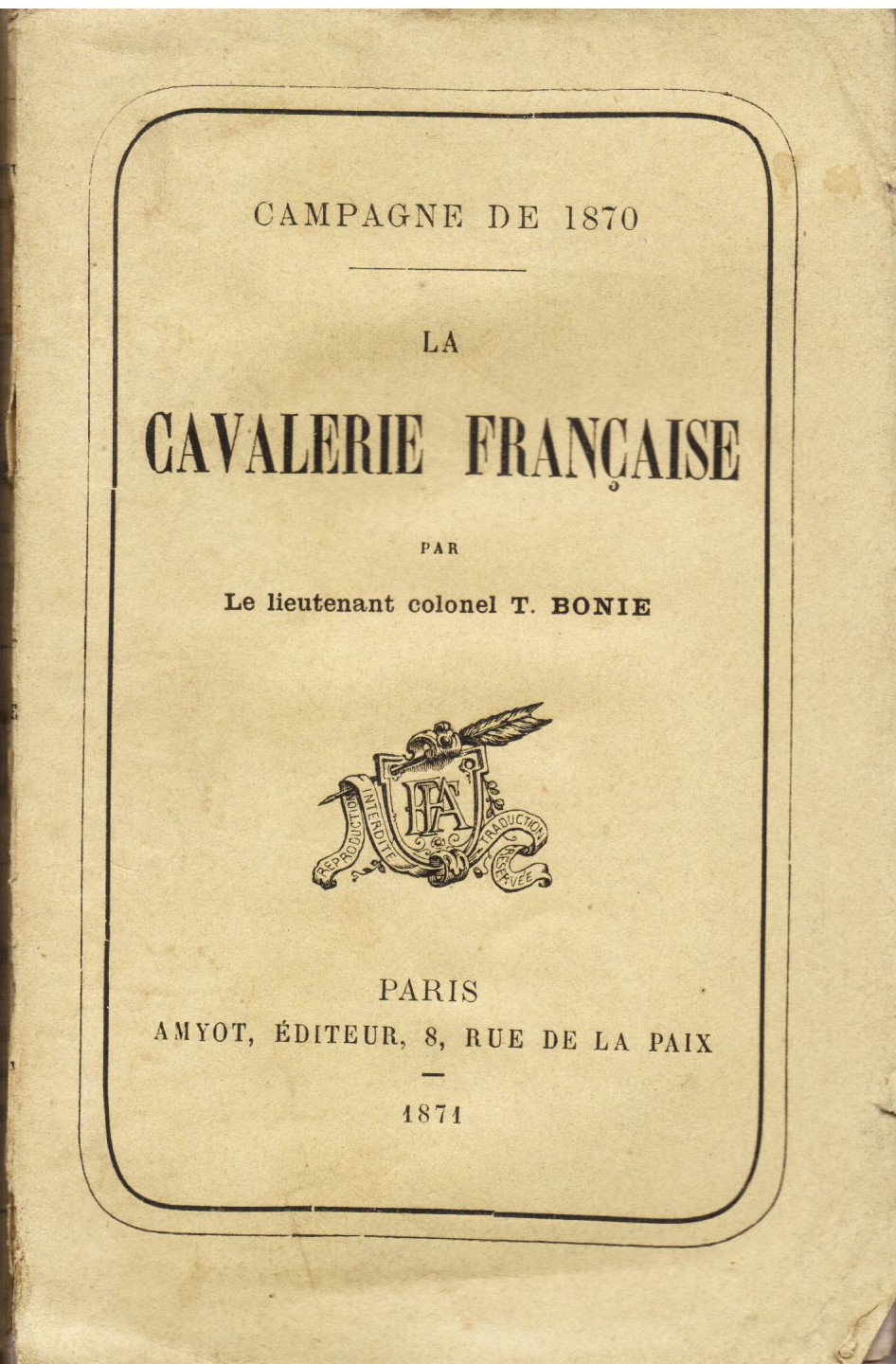 Campagne de 1870 La cavalerie française par le liuetenant colonel …