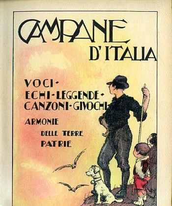 Campane d'Italia. Voci - Echi - Leggende - Canzoni - …