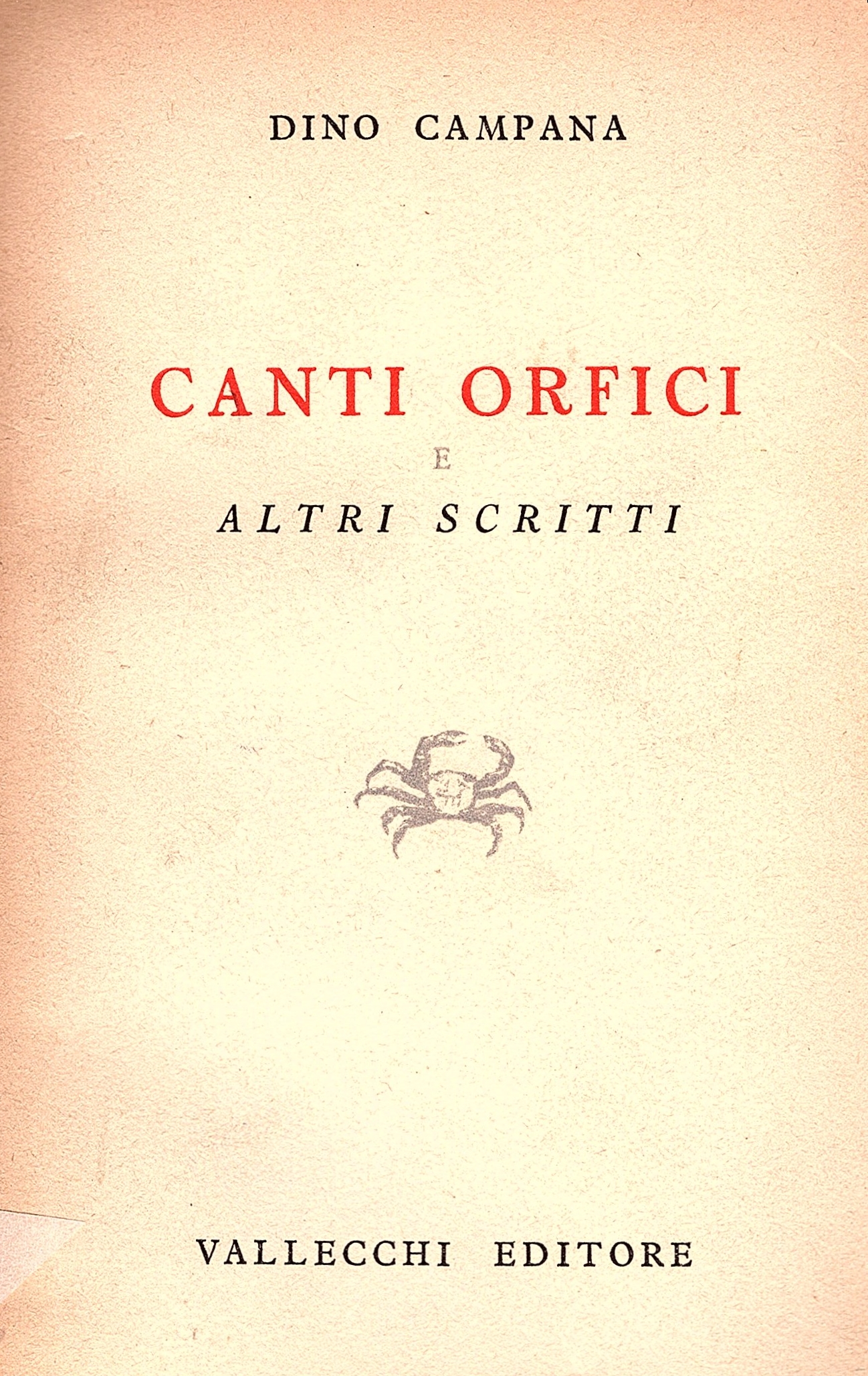 Canti Orfici e altri scritti. Quarta edizione a cura di …