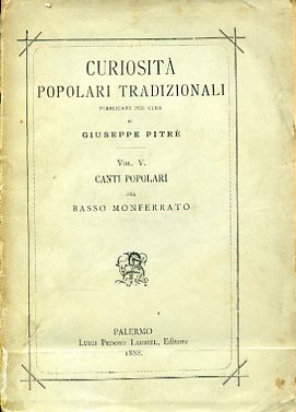 Canti popolari del Basso Monferrato raccolti ed annotati da Giuseppe …