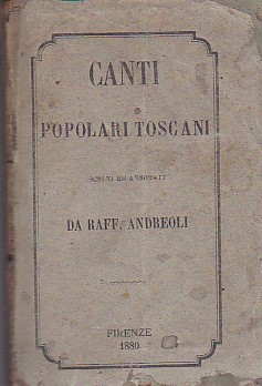 Canti popolari toscani scelti ed annotati