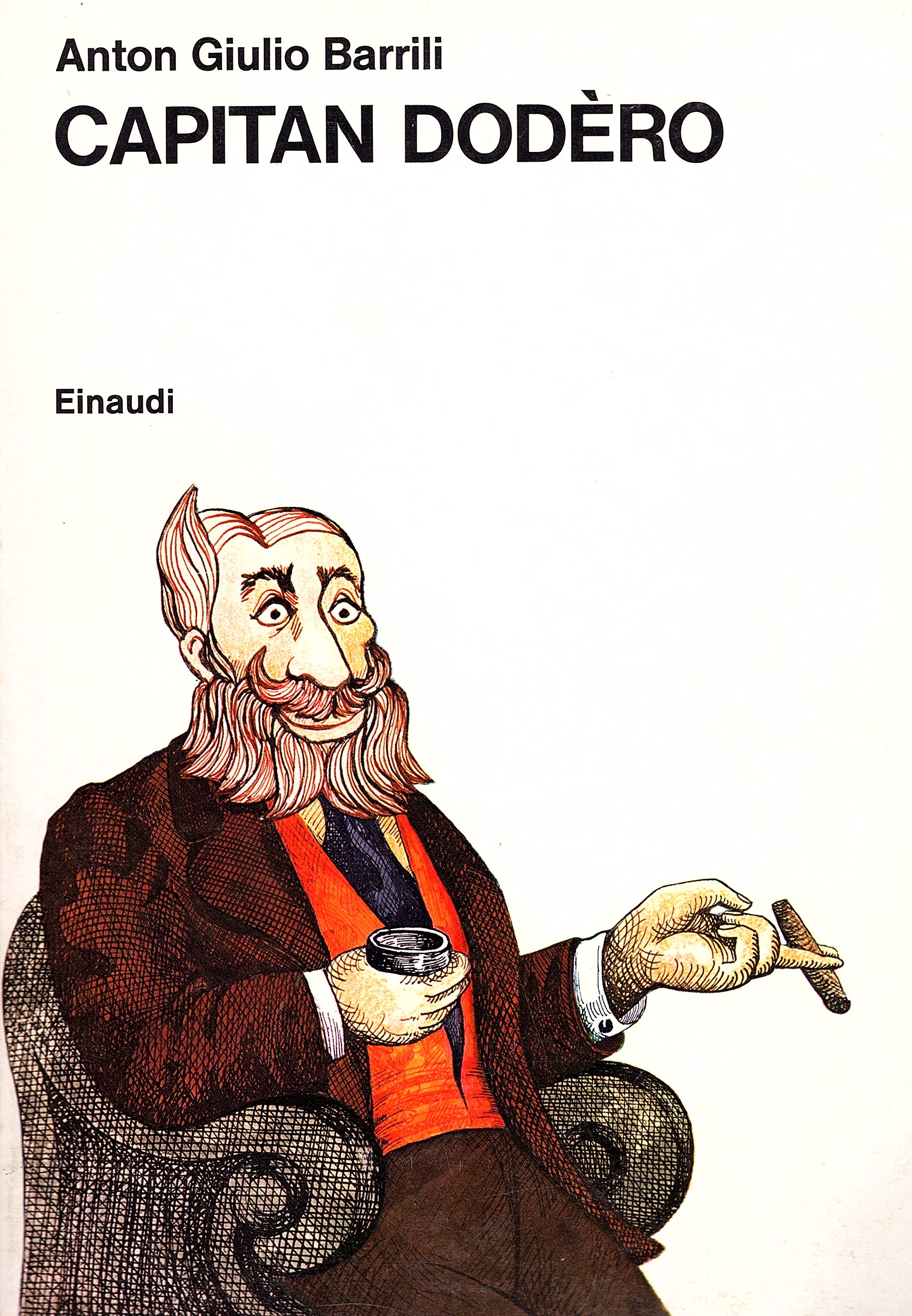 Capitan Dodèro. Illustrazioni di Cristina Lastrego e Francesco Testa