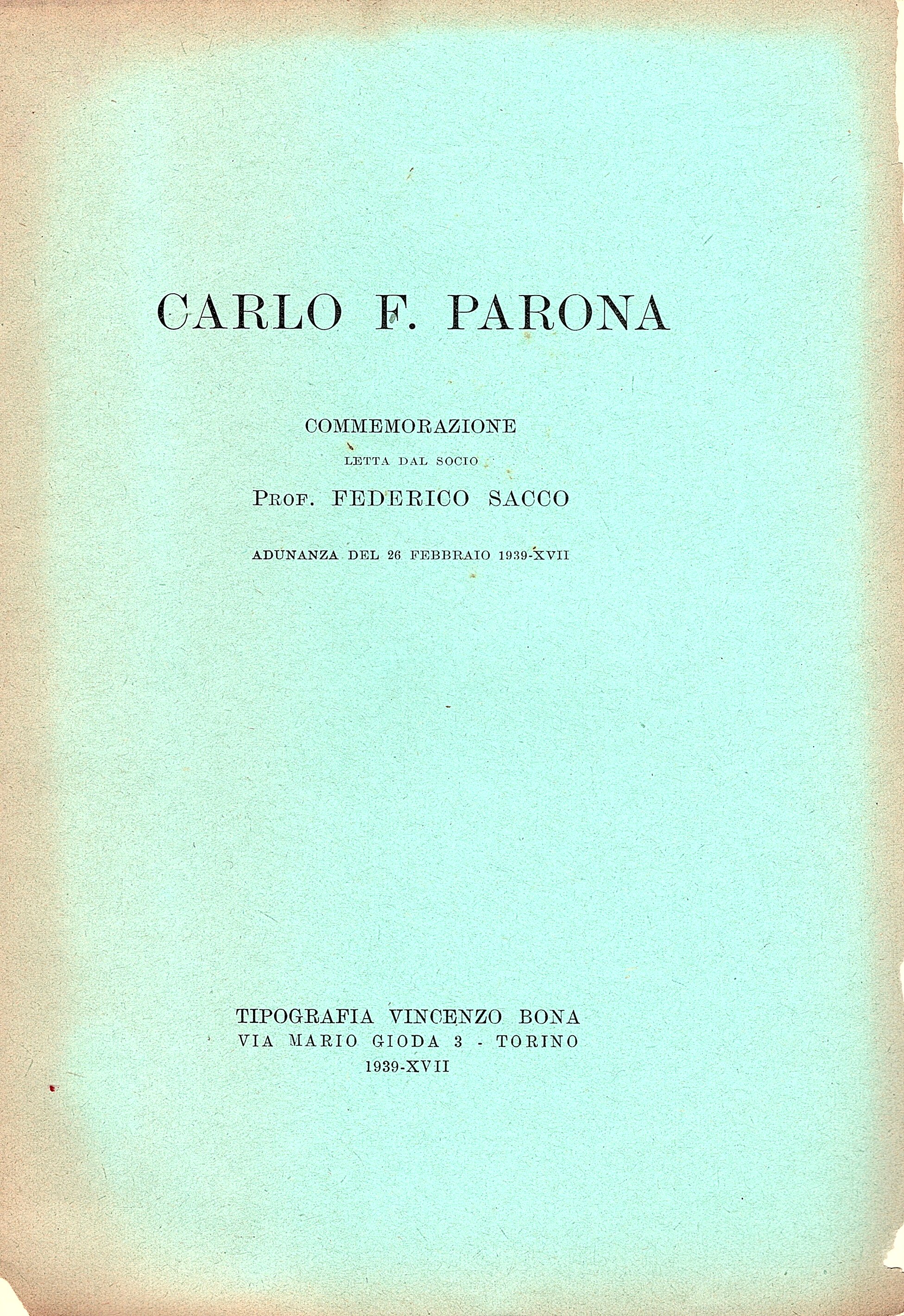 Carlo F. Parona. Commemorazione. Adunanza del 26 febbraio 1939