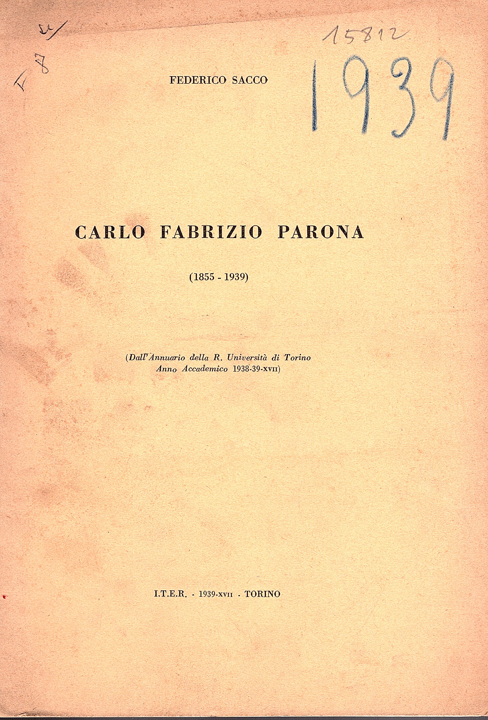 Carlo Fabrizio Parona (1855 - 1939) (Dall'Annuario della R. Università …