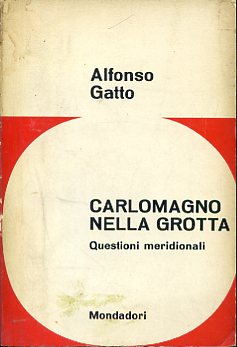 Carlomagno nella grotta. Questioni meridionali
