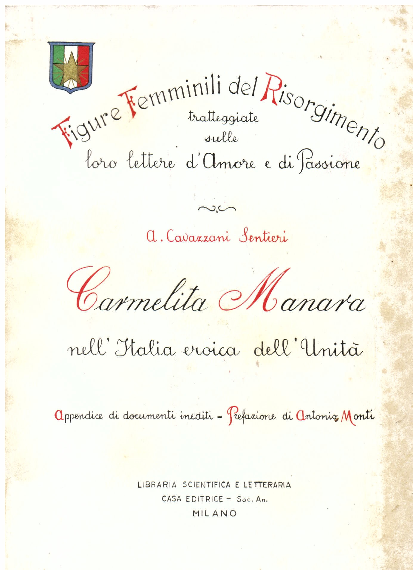 Carmelita Manara nell' Italia eroica dell' Unità- Con appendice di …