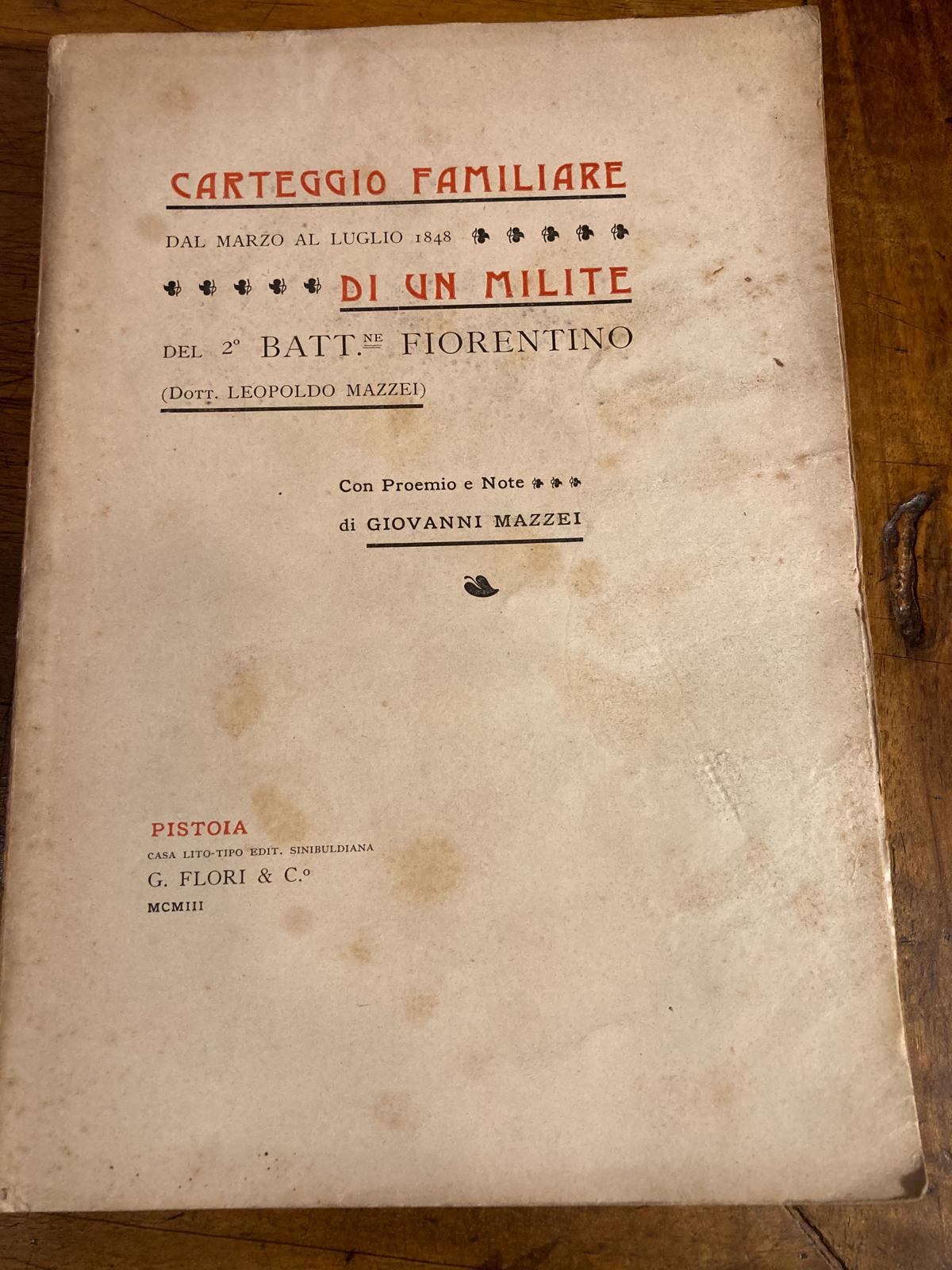 Carteggio familiare dal marzo al luglio 1848 di un milite …