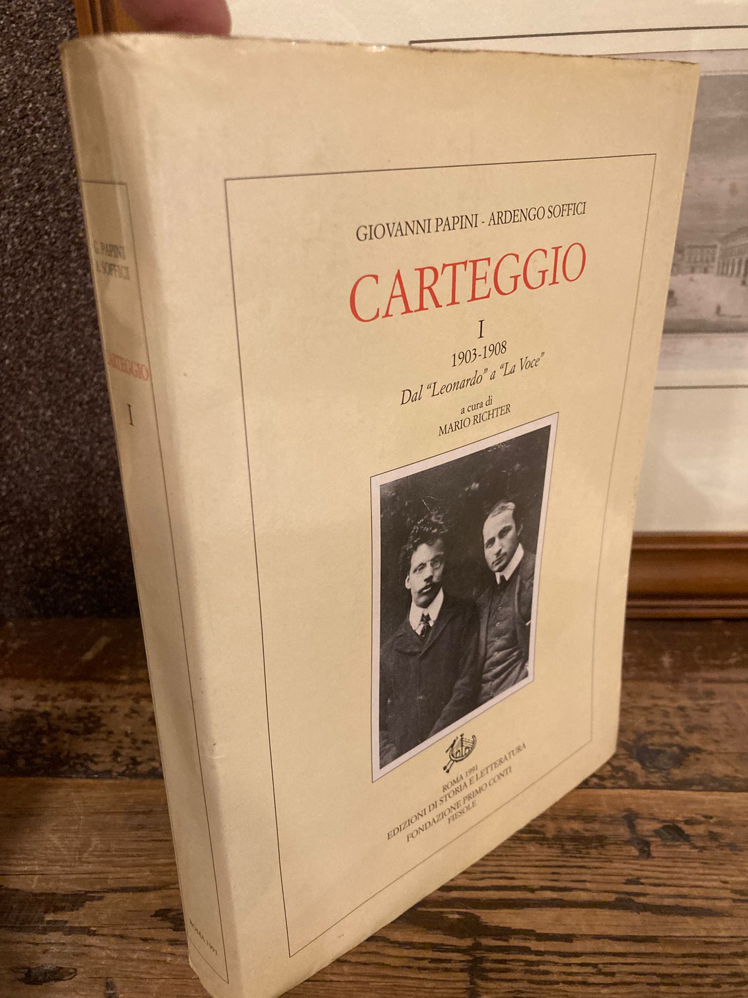 Carteggio I: 1903-1908. Dal 'Leonardo' a 'La Voce