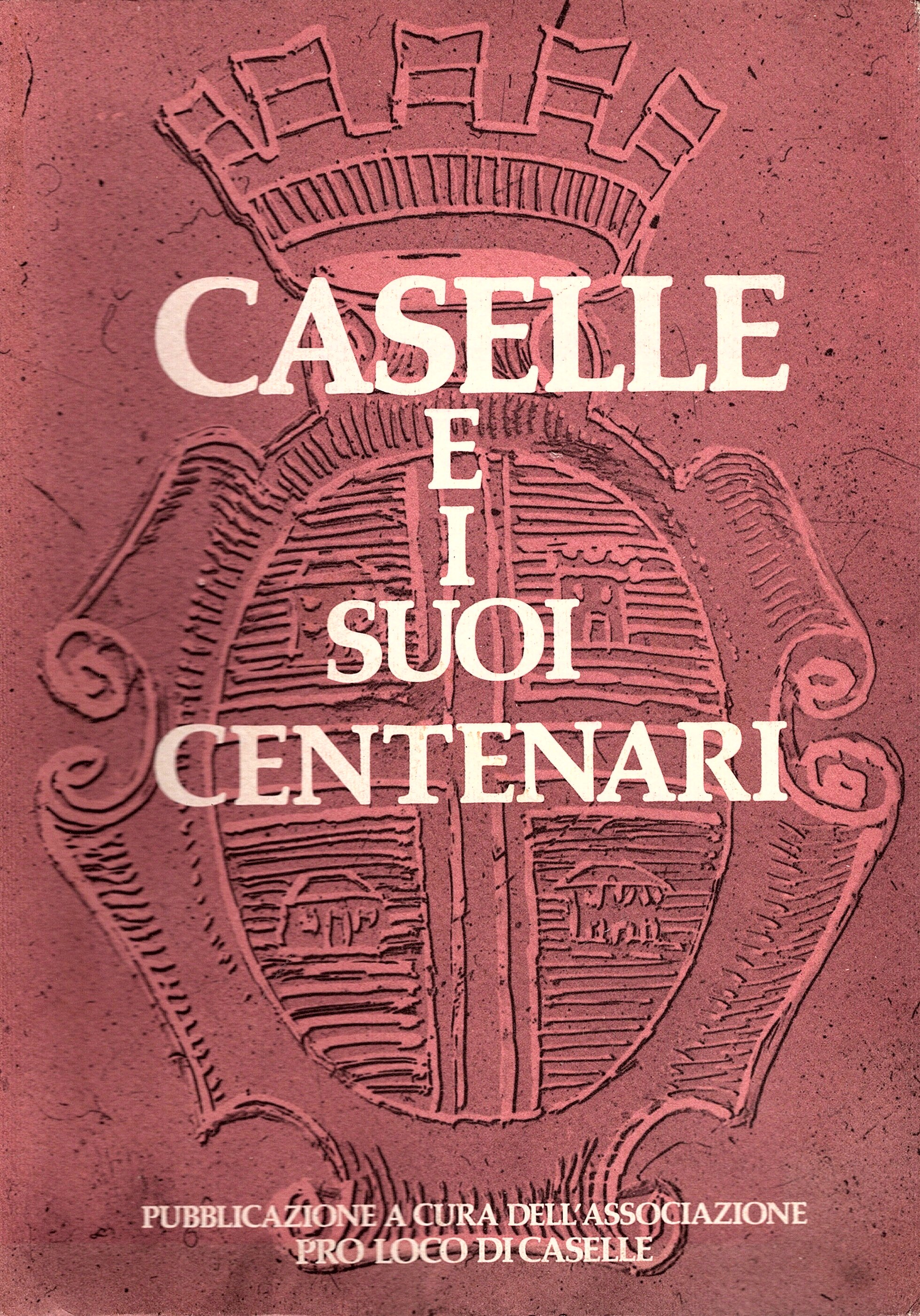 Caselle e i suoi centenari