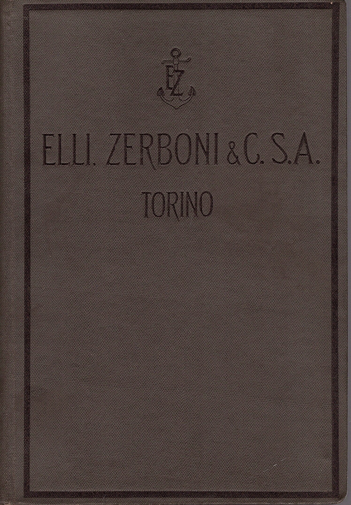 Catalogo utensili da taglio. Elli, Zerboni & C. Torino. Fabbrica …