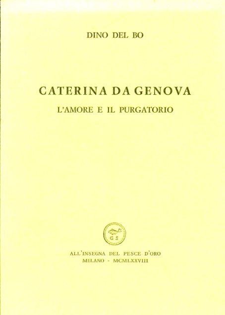 Caterina da Genova. L'Amore e il Purgatorio