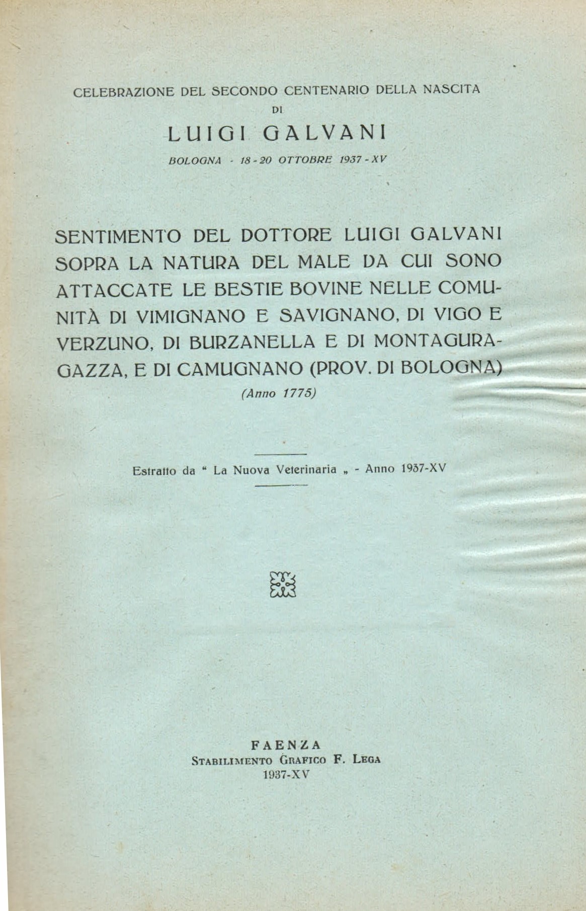 Celebrazione del secondo centenario della nascita di Luigi Galvani. Sentimento …