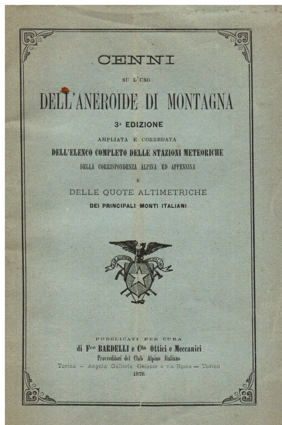 Cenni su l' uso dell' aneroide di montagna. 3a edizione …
