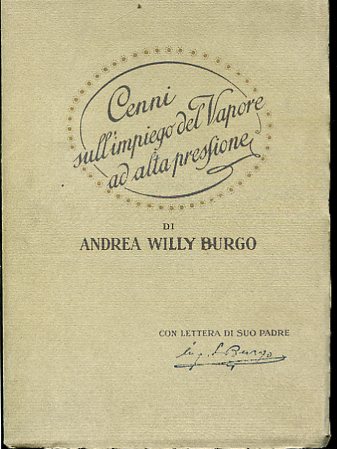 Cenni sull'impiego del vapore ad alta pressione. Con lettera di …