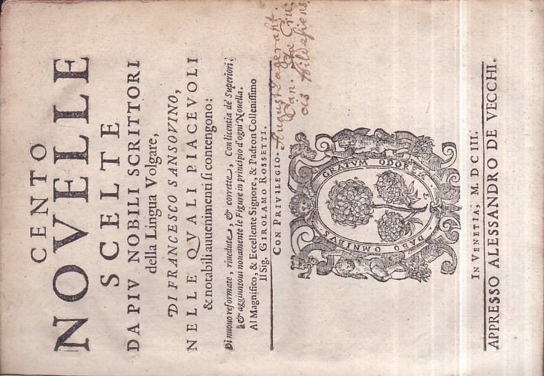 Cento Novelle scelte da più nobili scrittori della Lingua Volgare, …