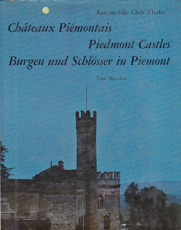 Châteaux Piémontais - Piedmont Castles - Burgen und Schlösser in …