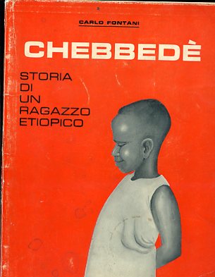 Chebbedè. Storia di un ragazzo etiopico
