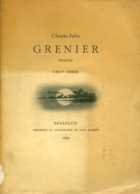 Claude - Jules Grenier peintre. 1817 - 1883