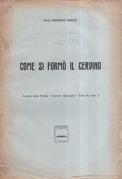 Come si formò il Cervino. Estratto dalla Rivista 'Giovane Montagna', …