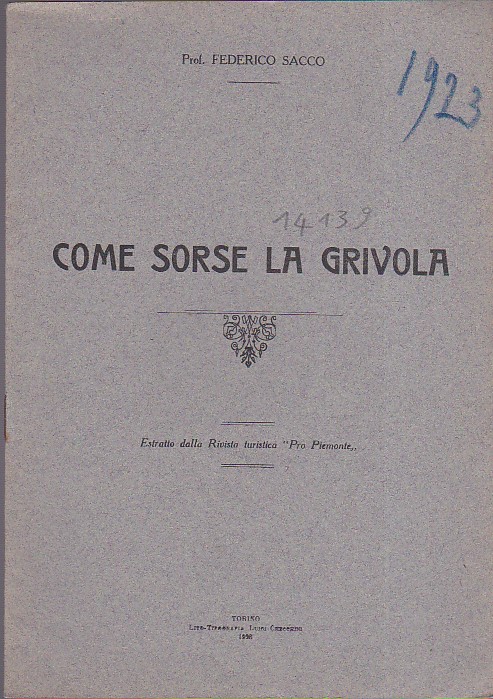 Come sorse la Grivola. Estratto dalla Rivista turistica 'Pro Piemonte'